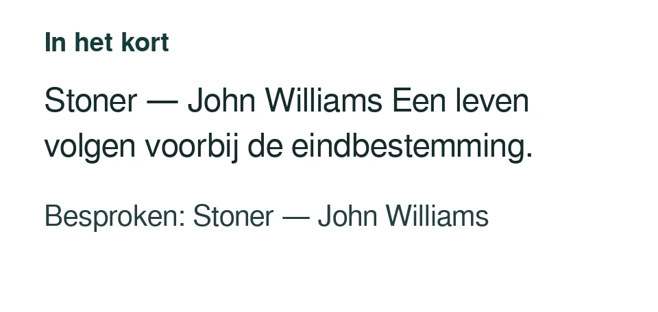 Stoner — John Williams Een leven volgen voorbij de eindbestemming. Besproken: Stoner — John Williams.